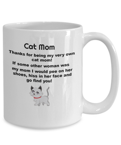 Cat Mom-Thanks for Being My Very Own Cat Mom