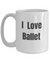 I love Ballet - Large 15 oz mug