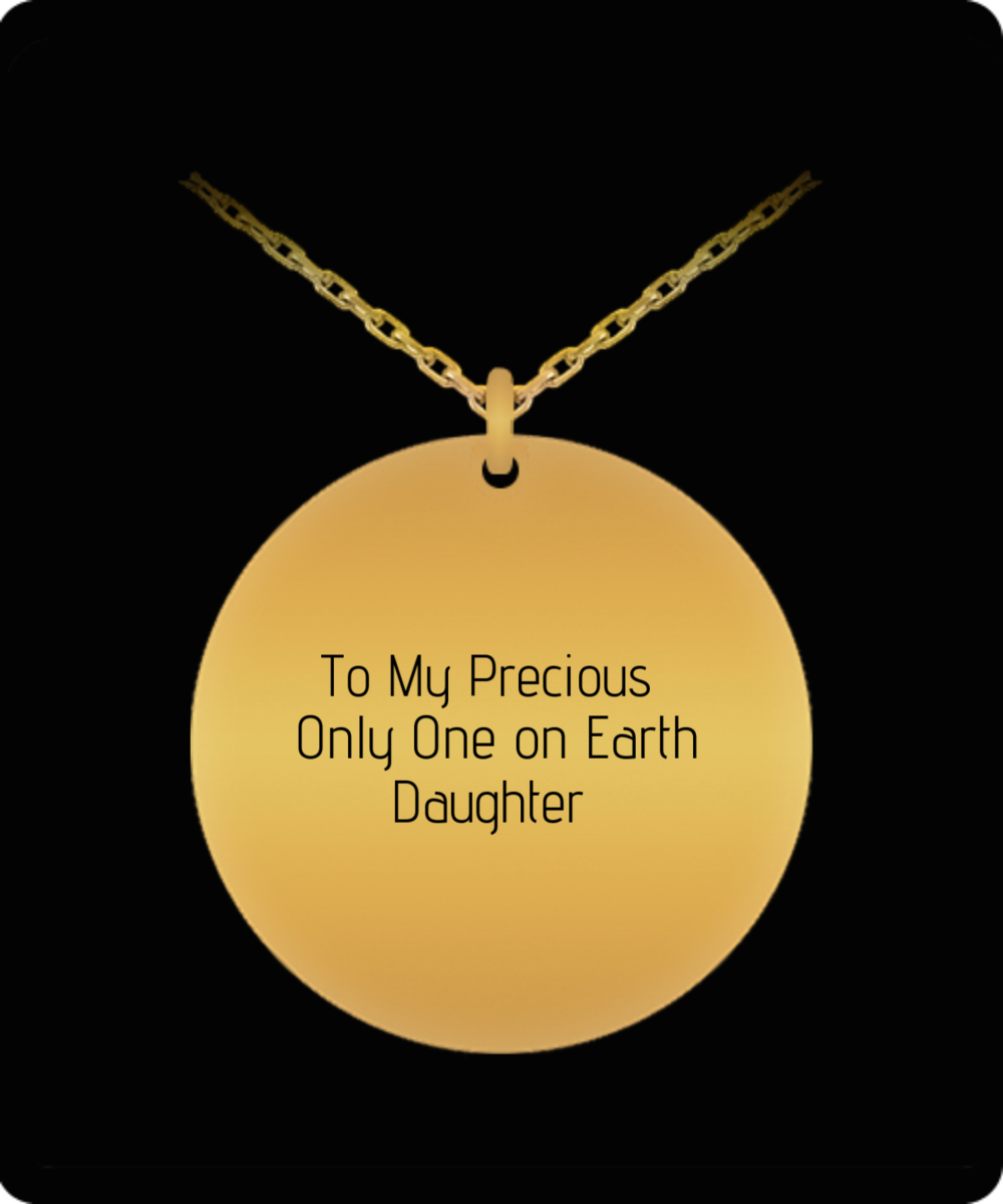 To My Precious Only One on Earth Daughter