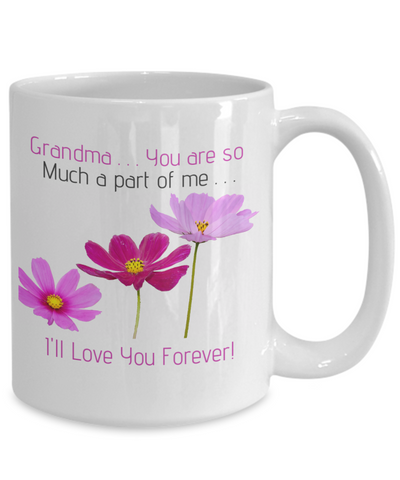 Grandma..You Are so Much a Part of Me-I'll Love you Forever!
