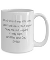 Dad when I was little you seemed like such a giant -