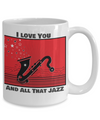 I Love You and All That Jazz
