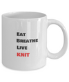 Eat - Breathe- Live  - Knit