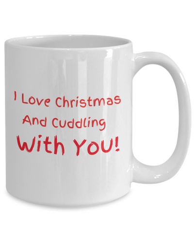 I Love Christmas - And Cuddling With You