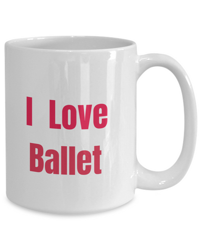 I Love ballet - Red- large 15 oz mug