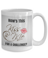 NEW VALENTINE- Kiss Me-How's This For a Challenge?