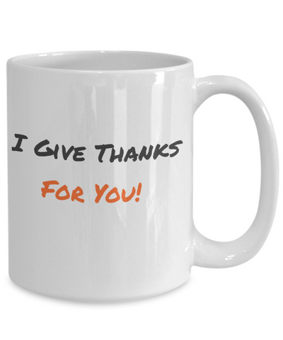 I Give Thanks for you