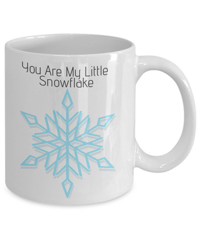 You Are My Little Snowflake - 11 oz mug