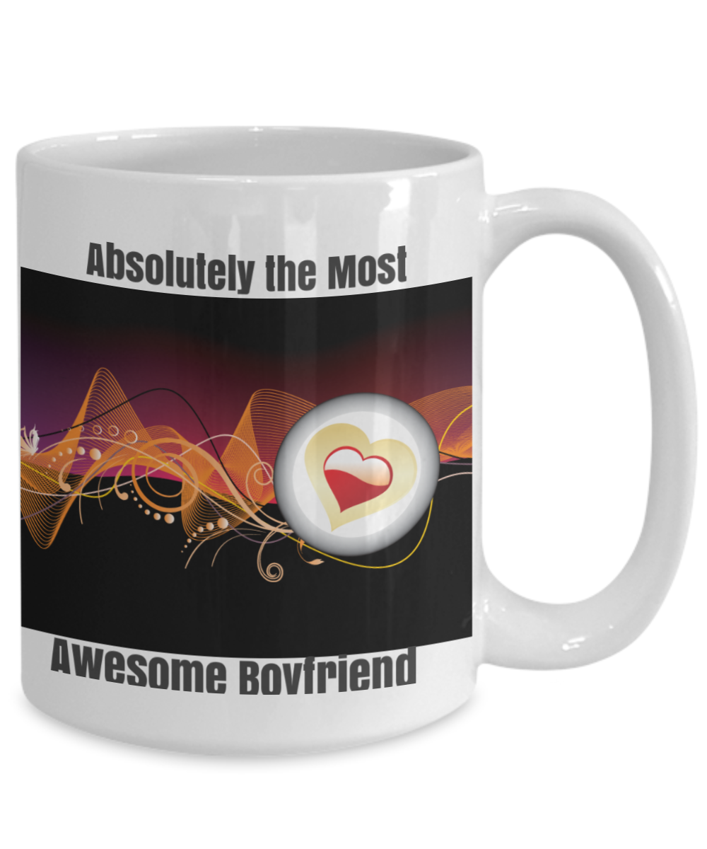 NEW-ABSOLUTELY THE MOST AWESOME BOYFRIEND