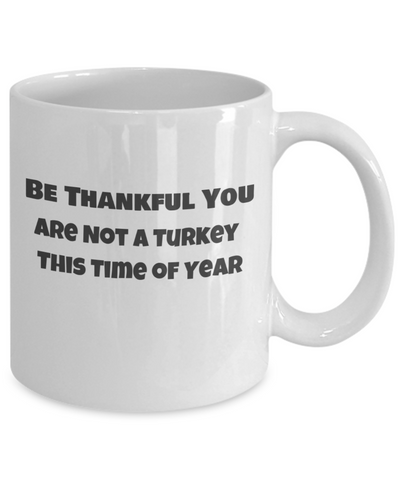 Be Thankful You Are not a Turkey-2