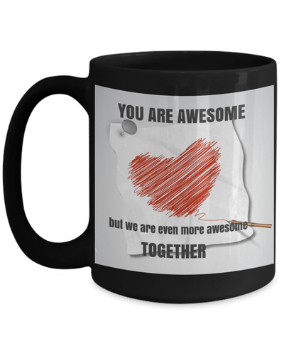 Valentine-You Are Awesome-Black 15 oz mug