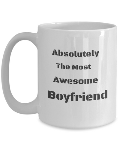 Absolutely the Most Awesome Boyfriend - Plain BW text-SECOND EDITION